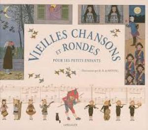 Vieilles chansons pour les petits enfants by Widor and Boutet de Monvel