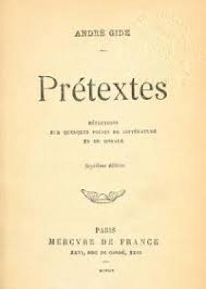 Prétextes: Réflexions sur quelques points de littérature et de morale by André Gide