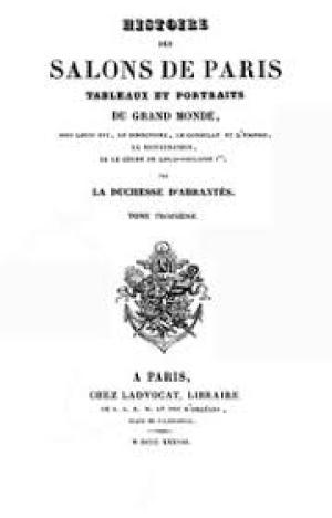 Histoire des salons de Paris (Tome 3/6) by duchesse d' Laure Junot Abrantès