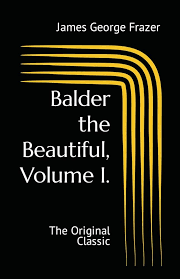 Balder the Beautiful, Volume I.