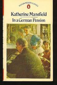 In a German Pension by Katherine Mansfield