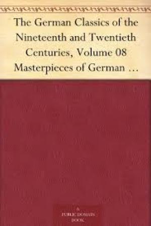 The German Classics of the Nineteenth and Twentieth Centuries, Volume 08 by Francke et al.