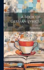 A Book of German Lyrics by Friedrich Bruns