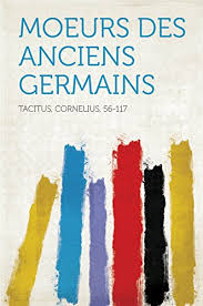 Moeurs des anciens Germains by Cornelius Tacitus