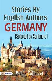 Stories by English Authors: Germany (Selected by Scribners) by Beatrice Harraden et al.