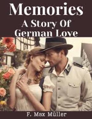 Memories: A Story of German Love by F. Max Müller