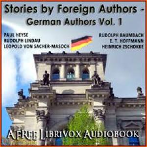 Stories by Foreign Authors: German — Volume 1 by Paul Heyse