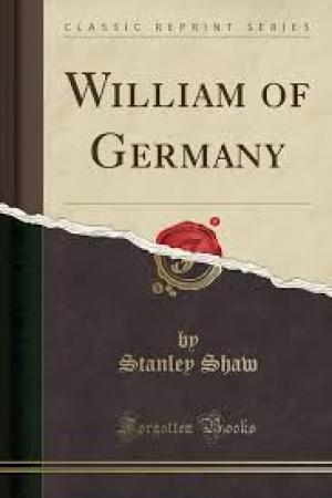 William of Germany by Stanley Shaw