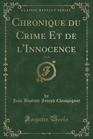 Chronique du crime et de l'innocence, tome 8/8 by J.-B.-J. Champagnac