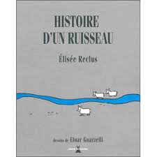 Histoire d'un ruisseau by Elisée Reclus