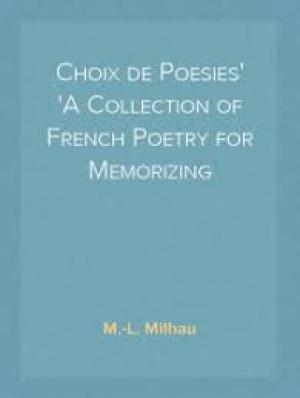 Choix de Poesies: A Collection of French Poetry for Memorizing by M.-L. Milhau