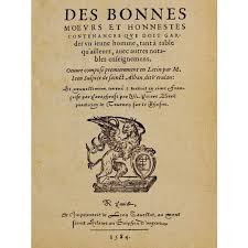 Des bonnes moeurs et honnestes contenances que doit garder un jeune homme, tant à table qu'ailleurs, avec autres notables enseignemens Oeuvre composé premierement en latin par M. Jean Sulpice de Saint-Alban, dit Verulan. Et nouvellement tourné & tradu