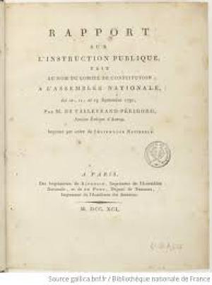 Rapport sur l'Instruction Publique, les 10, 11 et 19 Septembre 1791 fait au nom du Comité de Constitution à l'Assemblée Nationale