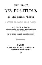 Petit traité des punitions et des récompenses à l'usage des maîtres et des parents