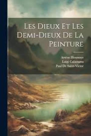 Les Dieux et les Demi-Dieux de la Peinture