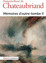 Mémoires d'Outre-Tombe, Tome 2 by vicomte de François-René Chateaubriand