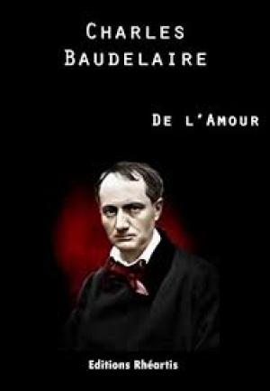 De l'amour by Charles Baudelaire