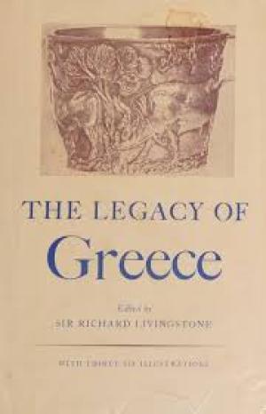 The Legacy of Greece by Sir Richard Winn Livingstone