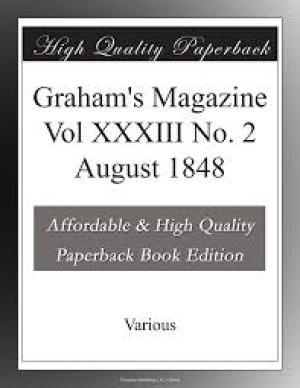 Graham's Magazine Vol XXXIII No. 2 August 1848 by Various