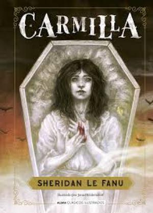 Carmilla by Joseph Sheridan Le Fanu