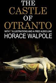 The Castle of Otranto by Horace Walpole