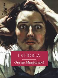 Le Horla by Guy de Maupassant